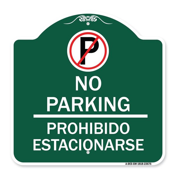 Signmission No Parking Prohibido Estacionarse W/ No ParkingHeavy-Gauge Aluminum Sign, 18" x 18", GW-1818-23675 A-DES-GW-1818-23675
